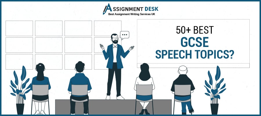 50+ Best GCSE Speech Topics | Assignment Desk