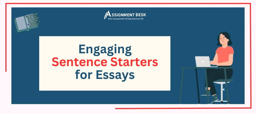 Sentence Starters for Essays| Assignment Desk  