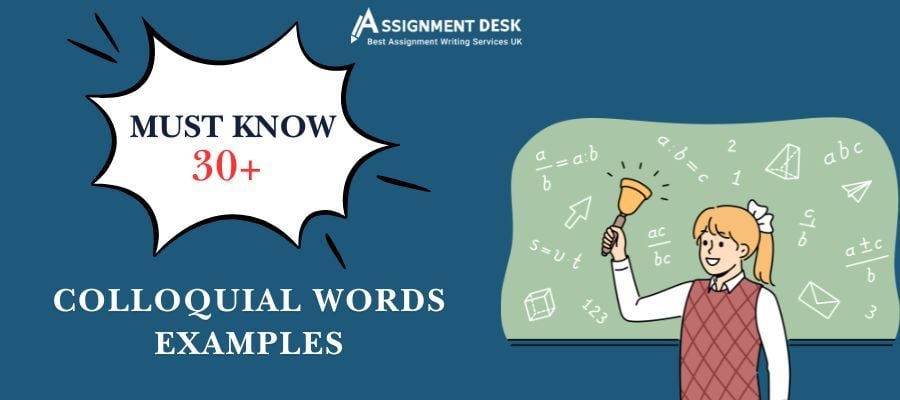 Colloquial Words Examples By Assignment Desk