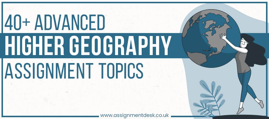 higher geography assignment ideas